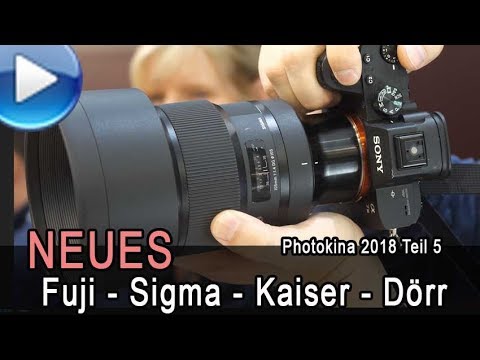Neues: Fuji, Sigma, Kaiser, Dörr - Photokina 2018 Teil 5