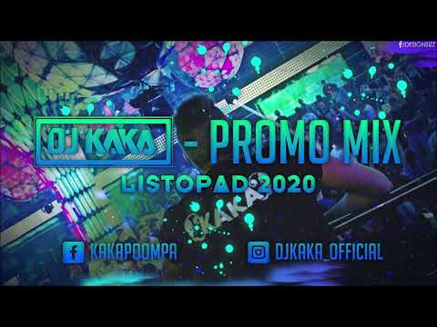 ✪DJ Kaka✪ - Promo Mix ☢ Listopad (2020)