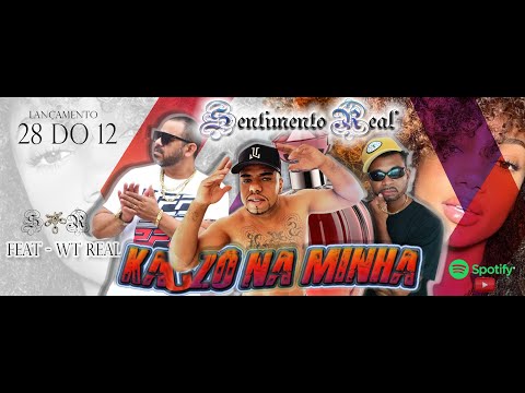 kauZô na minha - Sentimento Real feat Wt Real