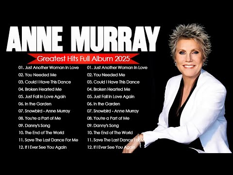 Anne Murray Greatest Hits Full Album - Timeless Collection️🎶Anne Murray New Playlist 2025