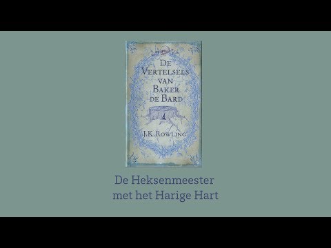De Heksenmeester met het Harige Hart - De Vertelsels van Baker de Bard - Harry Potter