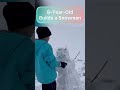 8-Year-Old Builds a Snowman #shorts