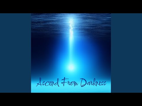Ascend From Darkness