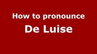 How to pronounce De Luise
