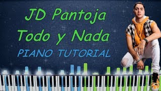 JD Pantoja - Todo y Nada Piano Tutorial