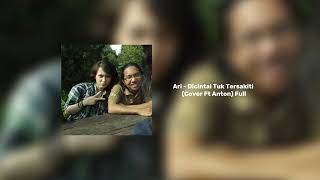 Download lagu Ari - Dicintai Tuk Tersakiti (Cover Ft Anton) Full mp3 Download lagu Ari - Dicintai Tuk Tersakiti (Cover Ft Anton) Full mp3