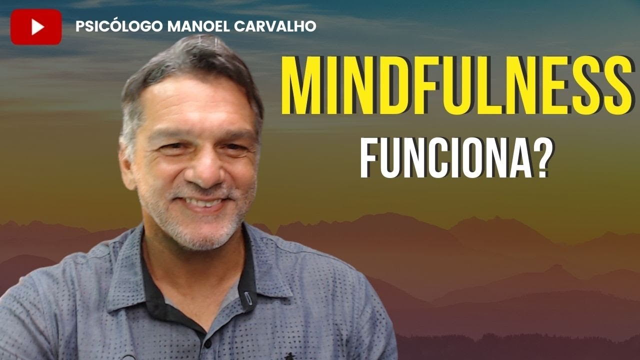 ATENÇÃO PLENA FUNCIONA?