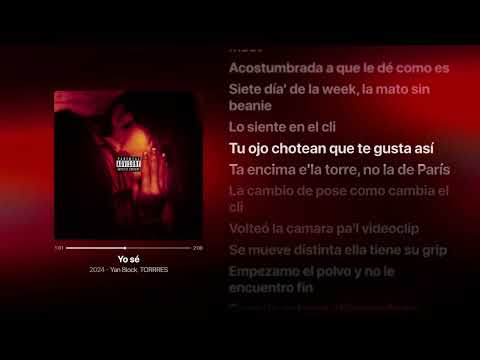 Yan Block, TORRRES - Yo sé (Lyrics)