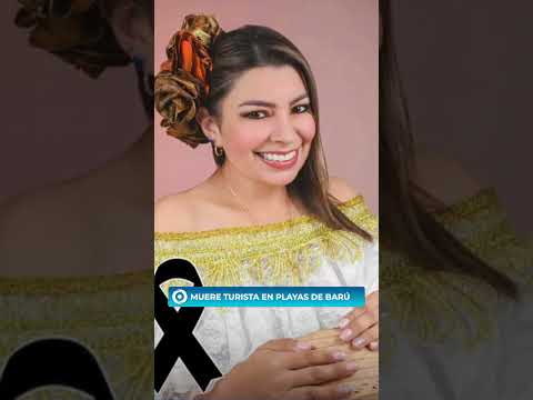 MUERE TURISTA EN PLAYAS DE BARÚ
