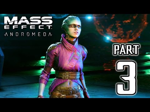MASS EFFECT ANDROMEDA Walkthrough PART 3 No Commentary Gameplay @ 1080p HD ✔