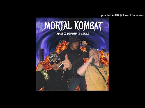 ADISZ X DZIADZIA X SZAMZ - MORTAL KOMBAT (Official Audio) prod. szamz