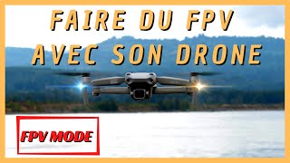 FAIRE DU FPV AVEC SON DRONE STABILISÉ