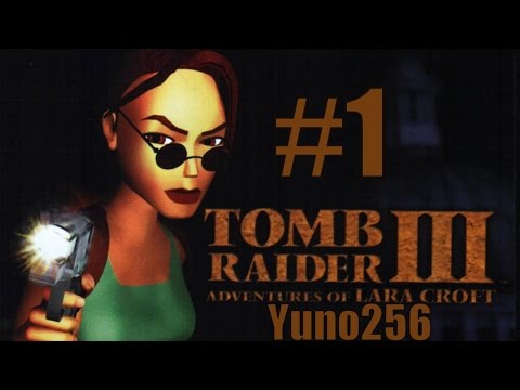 Zagrajmy w Tomb Raider III - #1 Początek nowej przygody