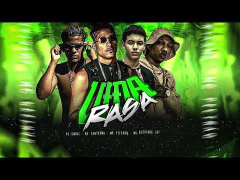 MC PYETRÃO EO SONIC MC FANTAXMA MC NEGUINHO IRT - VIDA RASA