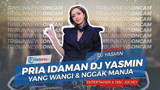 Di Rumah Aja ala DJ Yasmin, dan Cerita Cowok Idaman yang Gak Manja