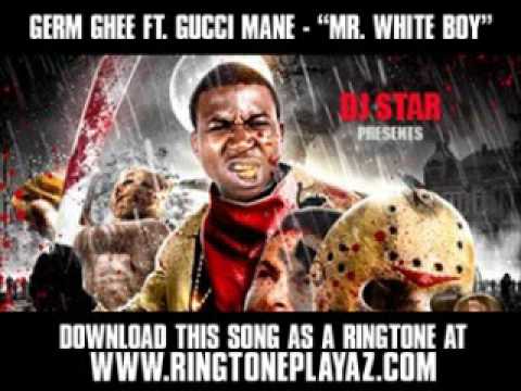 Germ Ghee ft. Gucci Mane - Mr. White Boy [ New Video + Download ]