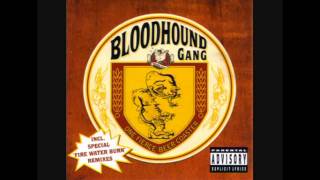 Bloodhound Gang - Fire Water Burn (Jim Makin&#39; Jamaican Mix)