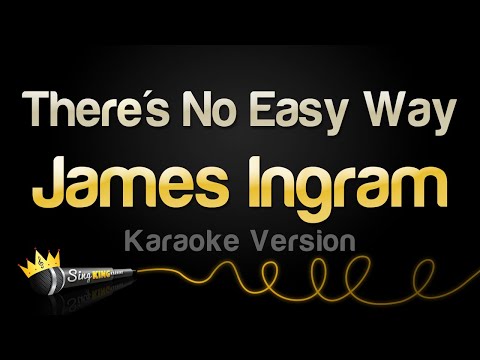 James Ingram - There's No Easy Way (Karaoke Version)