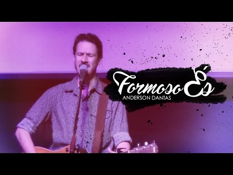 Senhor formoso és - Anderson Dantas