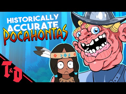 Historically Accurate Pocahontas | Tom and Don