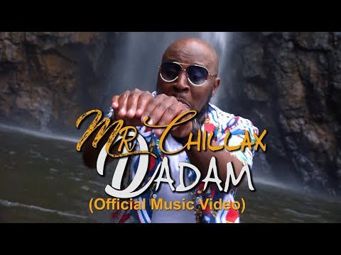 Mr Chillax - Dadam(Official Music Video)