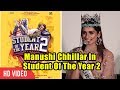 Manushi Chhillar Reaction On Doing Student Of The Year 2 Movie | Tiger Shroff | Karan Johar