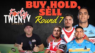 Round 7 BUY, HOLD, SELL NRL Supercoach 2024