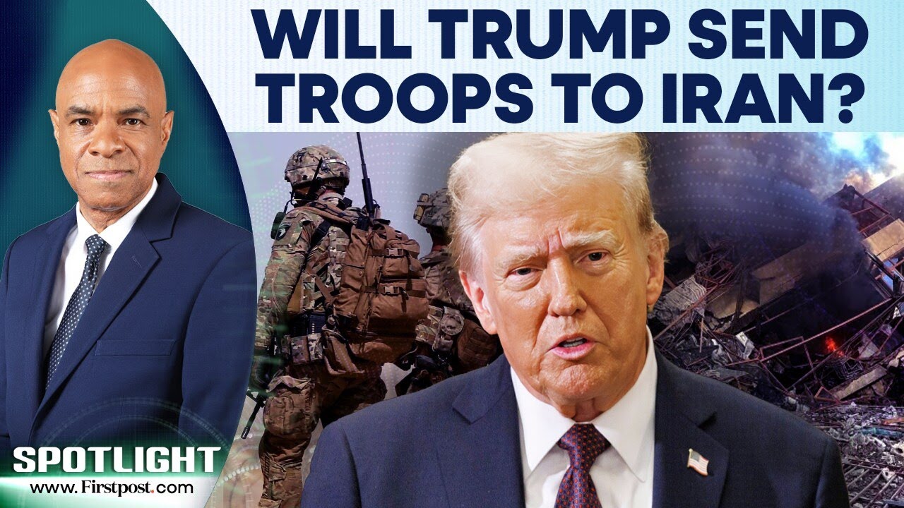 Will Trump Send Troops to Iran? US War Debate Deepens Amid Oil Site Strikes | Spotlight 