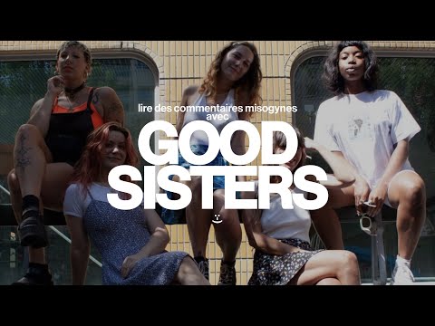 Lire des commentaires misogynes avec Good Sisters