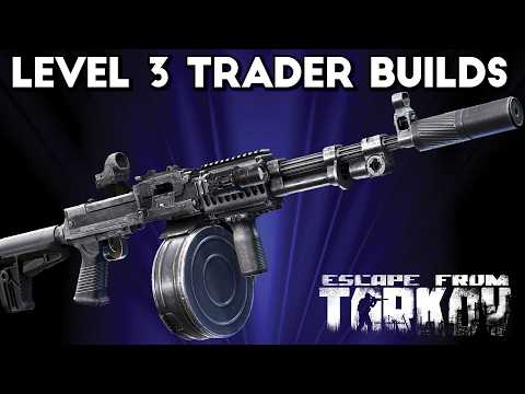 Level 3 Trader Builds. NEW 5.45 / RPD Builds! | Escape From Tarkov