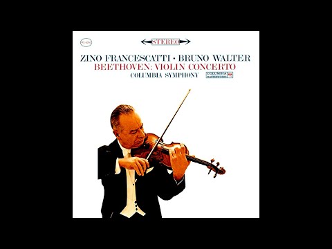 BEETHOVEN - Violin Concerto in D major op. 61 ~ Zino Francescatti, Columbia Symphony,  Bruno Walter