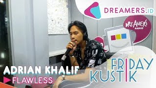 ADRIAN KHALIF - FLAWLESS LIVE AT FRIDAYKUSTIK