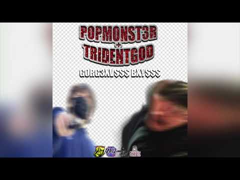 TRIDENTGOD x POPMONST3R - G0RG3XV$$$ BXY$$$ [2021]