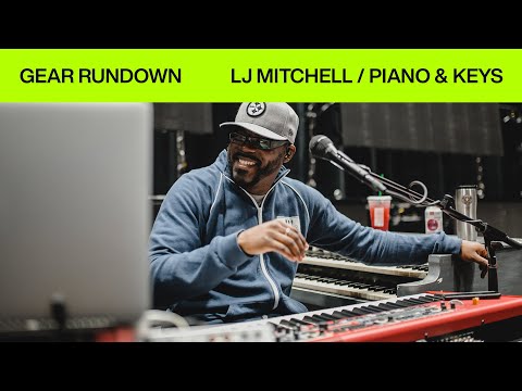 Gear Rundown | LJ Mitchell | Piano & Keys | Elevation Worship