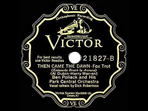 1928 Ben Pollack - Then Came The Dawn (Dick Robertson, vocal) (78rpm version)
