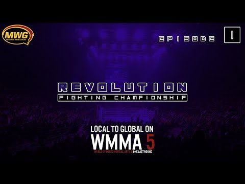 MWG -- WMMA 5 -- Revolution FC , Episode 1