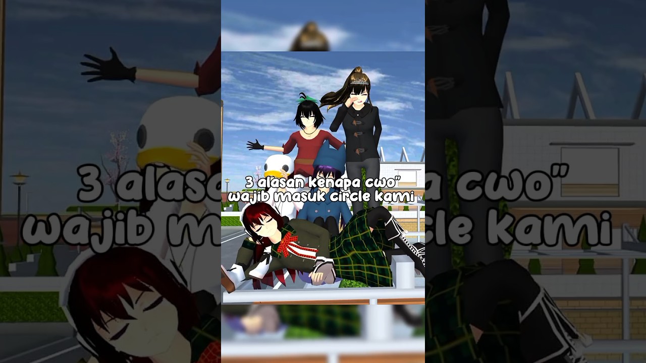 3 alasan cwo" wajib masuk circle kamii// #youtubeshorts  #harusberanda #fyp  #sakuraschoolsimulator