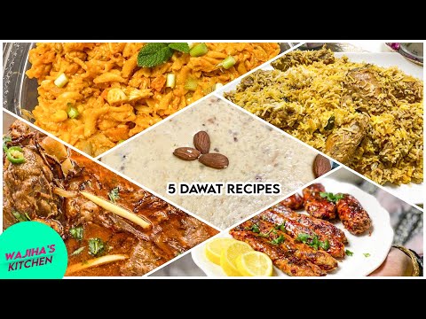 TOP 5 DAWAT RECIPES | TRADITIONAL & DESI FOOD | Wajiha’s kitchen