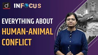 Causes, Impact, Preventive Measures of Man-Animal Conflict - IN FOCUS | Drishti IAS English