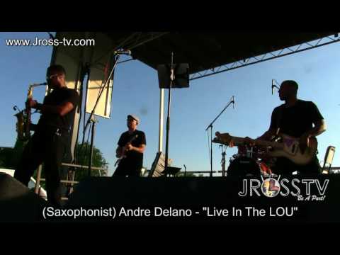 James Ross @ (Saxophonist) Andre Delano - "Funkborne" - www.Jross-tv.com (St. Louis)