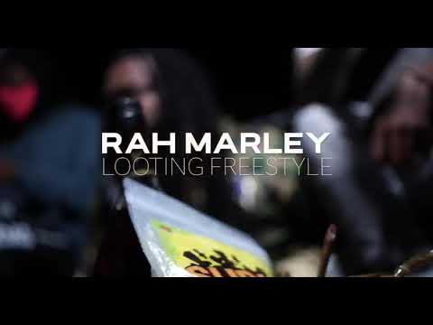 RAH MARLEY -LOOTING FREESTYLE