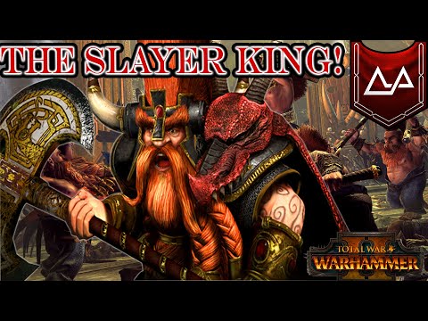 THE SLAYER KING - Total War: Warhammer 2 - KARAK KADRIN #1
