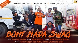 Bahut Jyada Swag(Official Audio)|1 N Only Aditya !Kapil Yadav kp|Kapil Gurjar|New rap song 2020