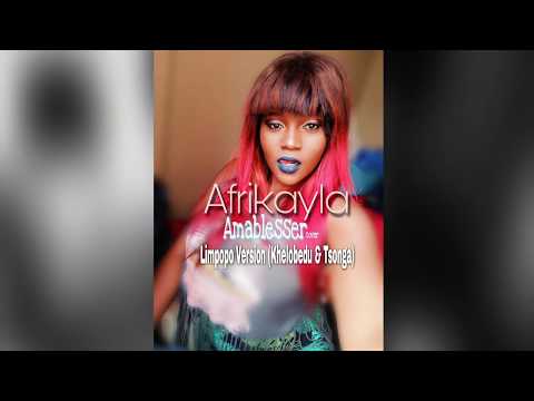 Amablesser |Khelobedu & Tsonga cover| By Afrikayla