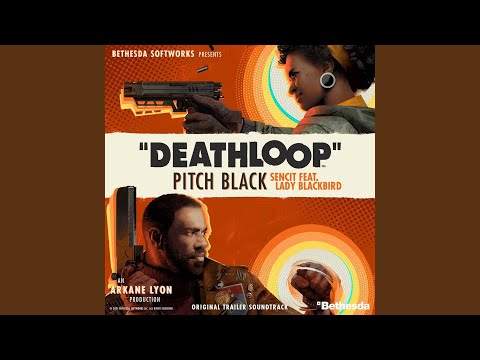 Deathloop: Pitch Black (Original Trailer Soundtrack)