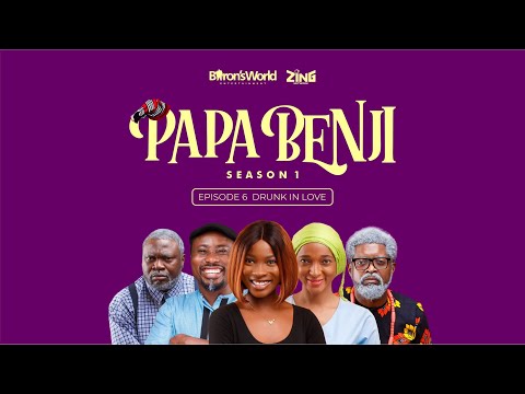 Papa Benji: Episode 6 (Drunk in Love)