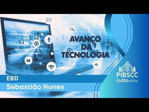 Sebastião Nunes - O AVANÇO DA TECNOLOGIA