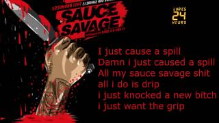 [LYRICS] SosaMann - Sauce Savage (feat. 21 Savage & Sancho Saucy)