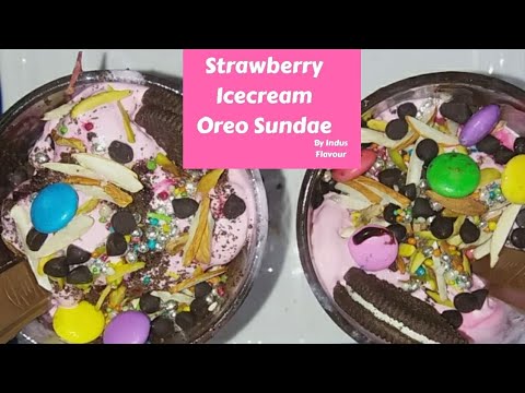 Strawberry Icecream Oreo Sundae | Oreo Monster Sundae at Home | Sundae Icecream