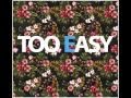 Too Easy Audio